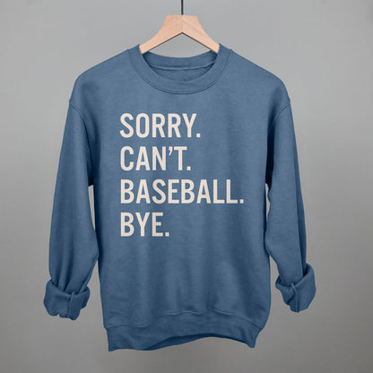 Sorry Can't Baseball Bye